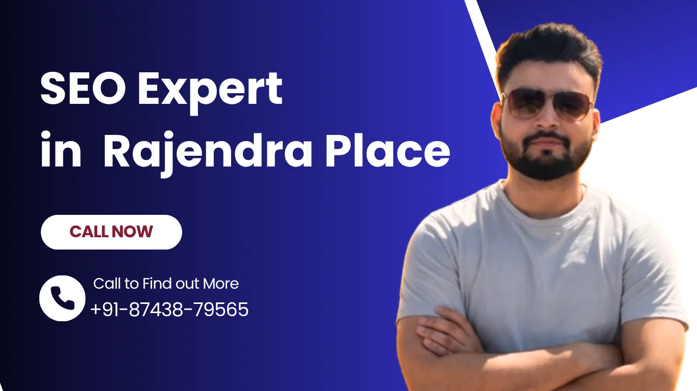 Best SEO Expert in Rajendra Place